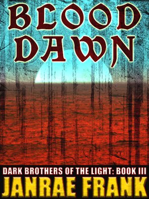 cover image of Blood Dawn (Dark Brothers of the Light #3)